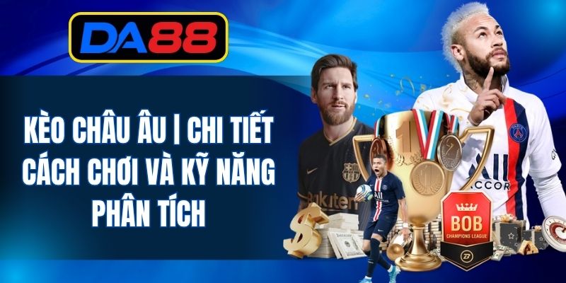 Kèo Châu Âu
